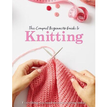 The Compact Beginners Guide to Knitting by Rebecca Grieg Paperback Boo