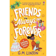 Sunshine Simpson Friends Always and Forever by G.M. Linton Paperback B