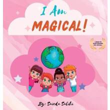 I am Magical by Saieda Salihi Hardcover Book
