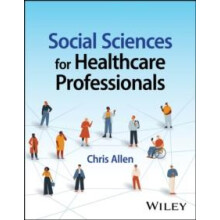 Social Sciences for Healthcare Professionals by Allen Chris University