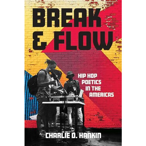 Break and Flow by Charlie D. Hankin Paperback Book