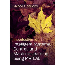 Introduction to Intelligent Systems Control and Machine Learning using