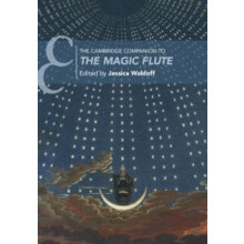 The Cambridge Companion to The Magic Flute Paperback Book