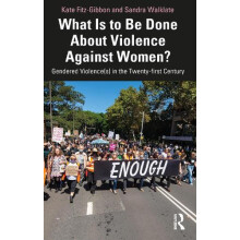 What Is to Be Done About Violence Against Women by Sandra Walklate Pap