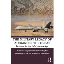 The Military Legacy of Alexander the Great by Ian Worthington Paperbac