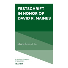 Festschrift in Honor of David R. Maines Hardcover Book