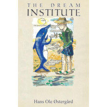 The Dream Institute by Hans Ole OStergard Hardcover Book