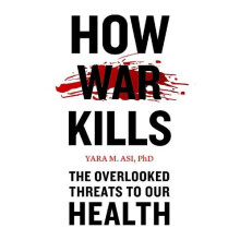 How War Kills by Asi Yara M. Lecturer University of Central Florida Pa