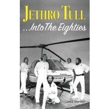 Jethro Tull... Into The Eighties by Laura Shenton Paperback Book