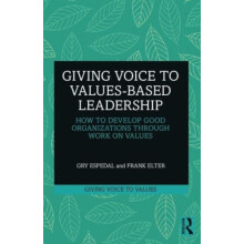 Giving Voice to Valuesbased Leadership by Frank Elter Paperback Book