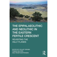 The Epipalaeolithic and Neolithic in the Eastern Fertile Crescent Pape