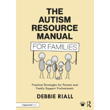 The Autism Resource Manual for Families by Debbie Riall Paperback Book