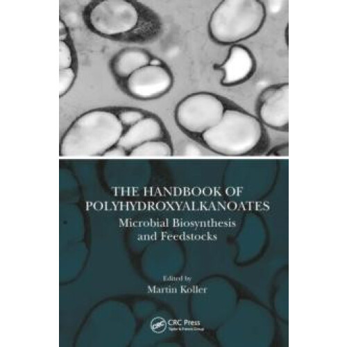 The Handbook of Polyhydroxyalkanoates Paperback Book