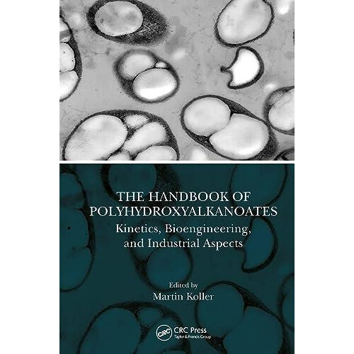 The Handbook of Polyhydroxyalkanoates Paperback Book