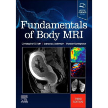 Fundamentals of Body MRI by Deshmukh Sandeep Clinical Professor Depart