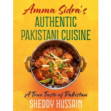 Amma Sidras Authentic Pakistani Cuisine by Sheddy Hussain Hardcover Bo