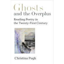 Ghosts and the Overplus by Christina Pugh Paperback Book
