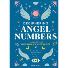 Deciphering Angel Numbers by April Wall Hardcover Book