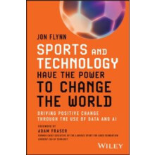 Sports and Technology Have the Power to Change the World by Jon Flynn