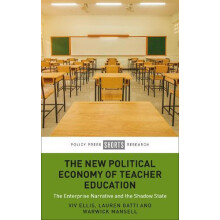 The New Political Economy of Teacher Education by Warwick Freelance jo