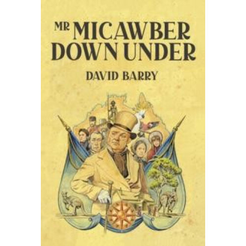 Mr Micawber Down Under by Barry David OSB Paperback Book