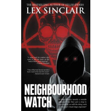 Neighbourhood Watch by Lex Sinclair Paperback Book