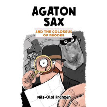Agaton Sax and the Colossus of Rhodes by NilsOlof Franzen Paperback Bo