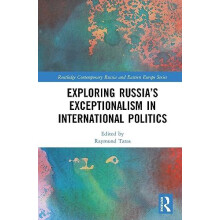 Exploring Russias Exceptionalism in International Politics Hardcover B