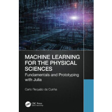Machine Learning for the Physical Sciences by Carlo Requiao da Cunha P