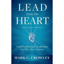Lead From The Heart by Mark C. Crowley Paperback Book