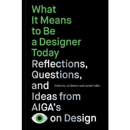 What It Means to Be a Designer Today Paperback Book
