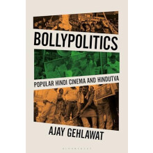Bollypolitics by Gehlawat Ajay Sonoma State University USA Hardcover B