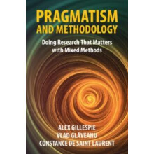 Pragmatism and Methodology by de Saint Laurent Constance National Univ