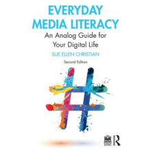 Everyday Media Literacy by Sue Ellen Christian Paperback Book
