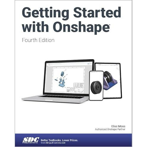 Getting Started with Onshape by Elise Moss Paperback Book