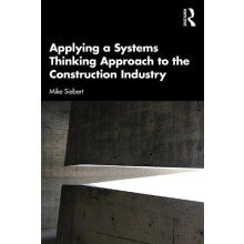 Applying a Systems Thinking Approach to the Construction Industry by M
