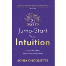 21 Days to JumpStart Your Intuition by Sonia Choquette Paperback Book