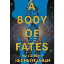 A Body of Fates by Kenneth Evren Hardcover Book