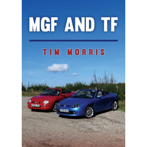 MGF and TF by Tim Morris Paperback Book
