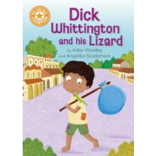 Reading Champion Dick Whittington and his Lizard by Katie Woolley Pape