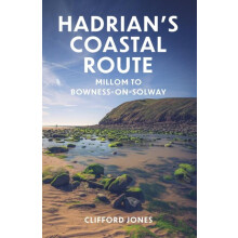 Hadrians Coastal Route by Clifford Jones Paperback Book