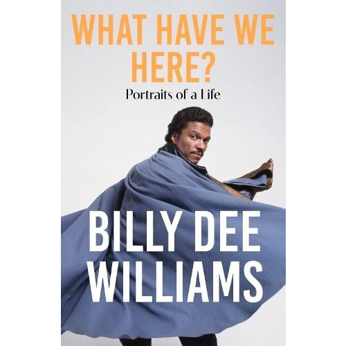 What Have We Here by Billy Dee Williams Hardcover Book