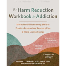 The Harm Reduction Workbook for Addiction by Kristin L Dempsey Paperba