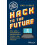 Hack to The Future by Emily Crose Hardcover Book 1
