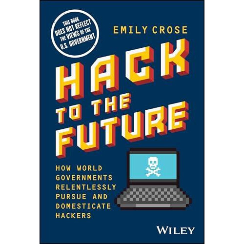 Hack to The Future by Emily Crose Hardcover Book