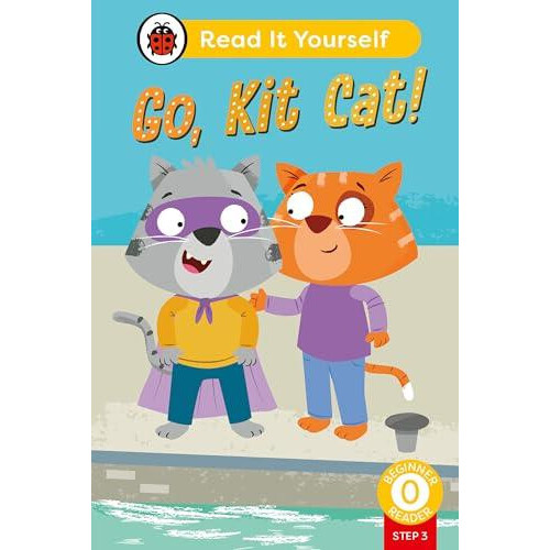 Go Kit Cat Phonics Step 3 Read It Yourself Level 0 Beginner Reader by