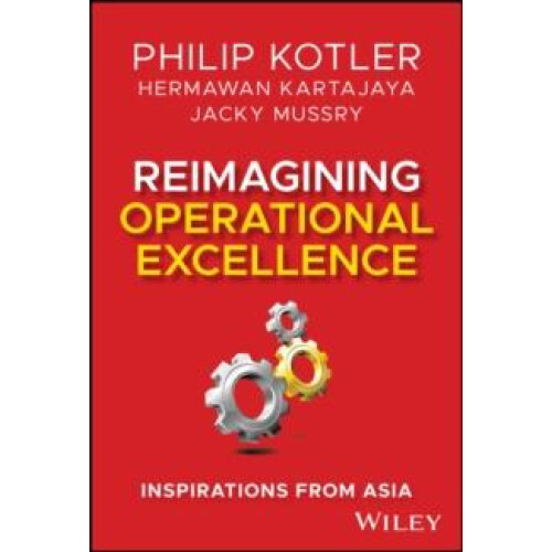 Reimagining Operational Excellence by Jacky MCorp and MarkPlus Institu