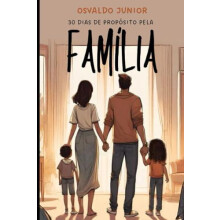30 Dias de Proposito Pela Familia by Osvaldo Junior Paperback Book