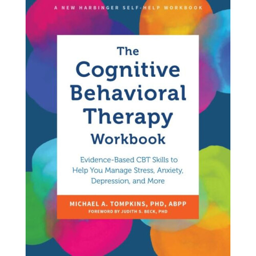The Cognitive Behavioral Therapy Workbook by Michael A. Tompkins Paper