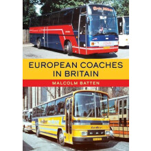 European Coaches in Britain by Malcolm Batten Paperback Book